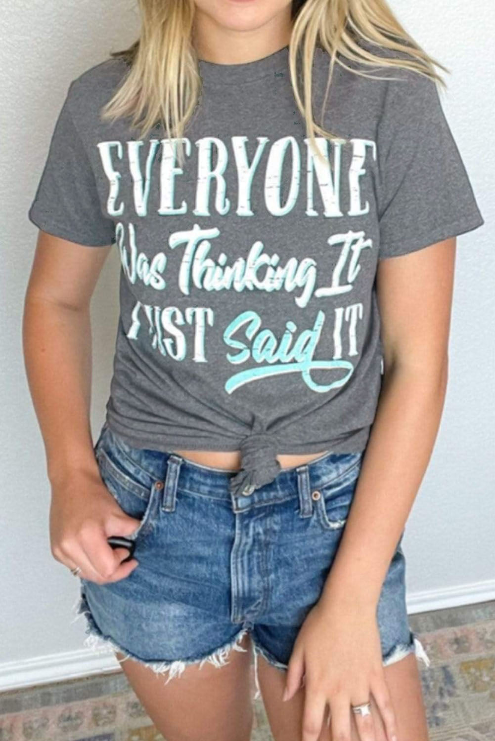 Gray EVERYONE Was Thinking It Letter Print Graphic Tee